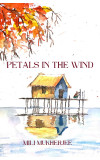 Petals In The Wind